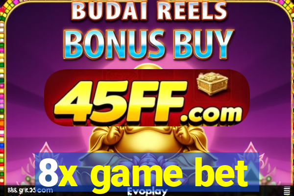 8x game bet